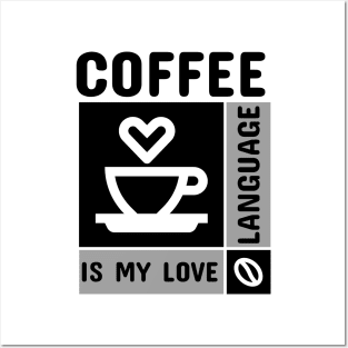 Coffee Is My Love Language Cup with Heart Posters and Art